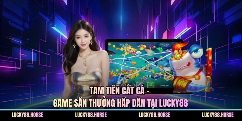 Tam Tiên cắt cá